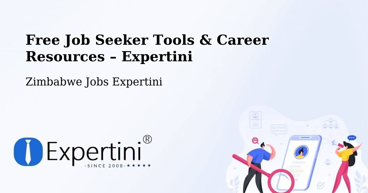 Free Job Seeker Tools & Career Resources – Mount Darwin - Mount Darwin, Zimbabwe Jobs Expertini