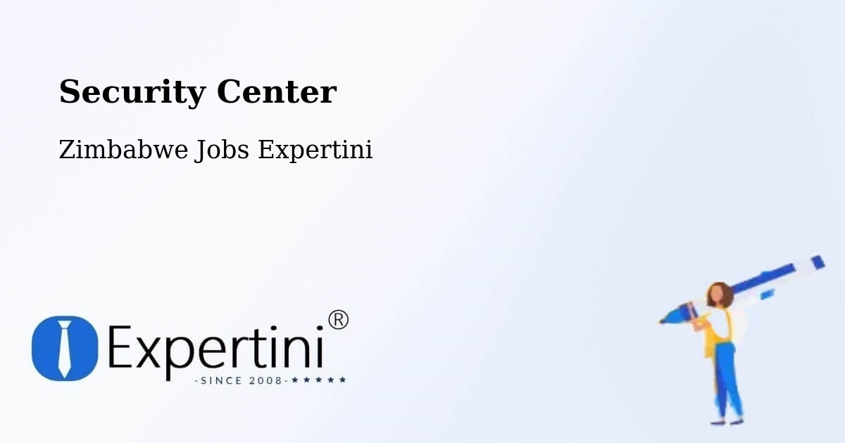 Security & Compliance – Mount Darwin - Zimbabwe Jobs Expertini